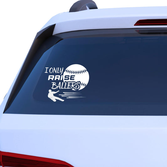 Baseball Mom Car Decal | I Only Raise Ballers | Vinyl Sticker | Application Instructions Included - Nostalgi Factory