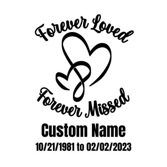 Memorial Car Decal | Forever Loved Forever Missed | Customizable Vinyl Sticker with Dates | 9 Color Options - Nostalgi Factory