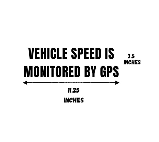 Vehicle Speed Monitored by GPS Vinyl Decal Sticker | 3.5 x 11.25 inches | 2-Pack | Multiple Colors Available - Nostalgi Factory