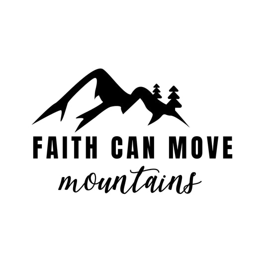 Faith Can Move Mountains | Vinyl Car Decal | Mountain Design | Multiple Colors Available - Nostalgi Factory