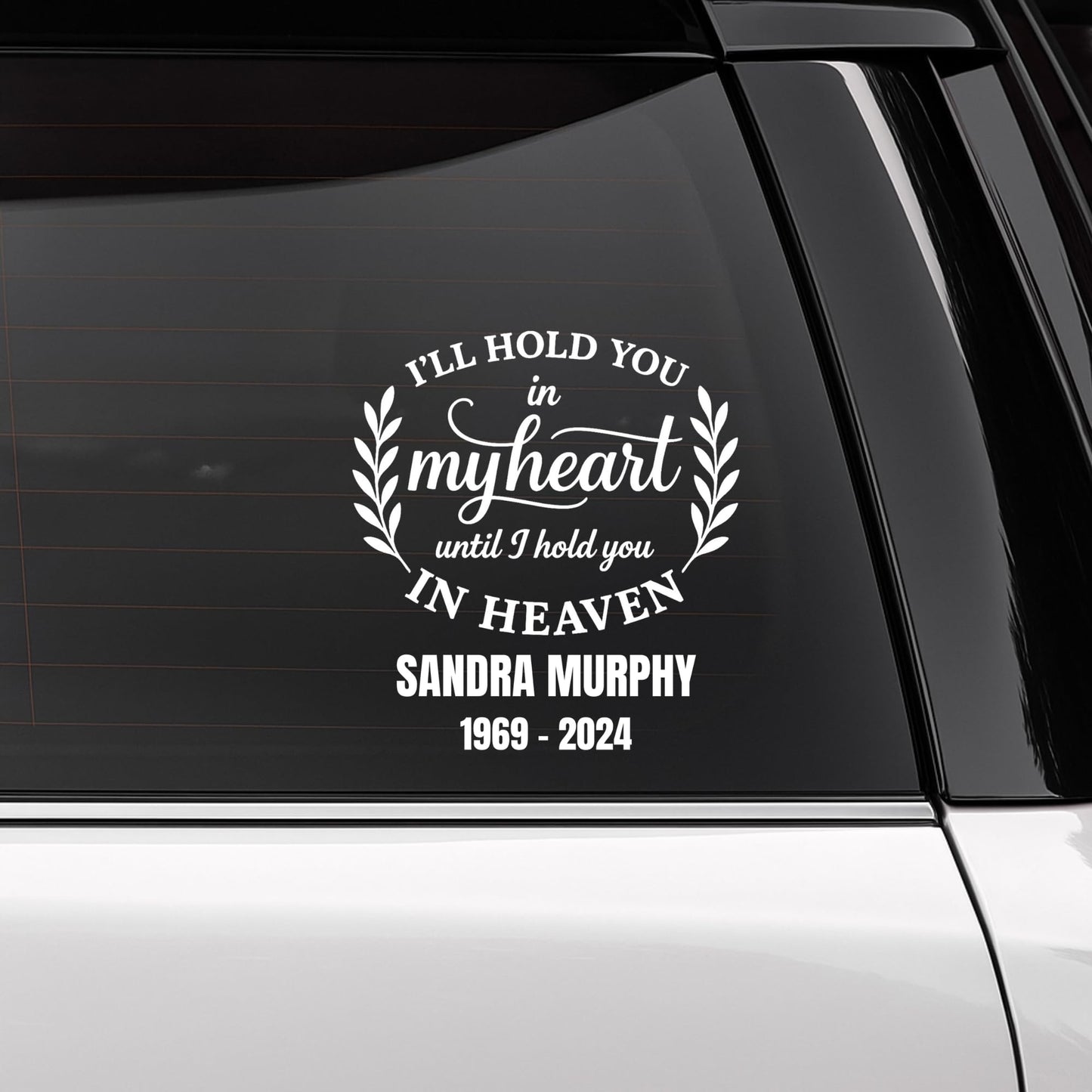 Customizable Text Memorial Car Decal | I'll Hold You in My Heart Design | 10 Colors Available | Made in USA - Nostalgi Factory
