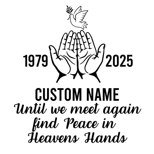 Memorial Car Decal with Dove and Heaven's Hands, Custom Name and years | Until We Meet Again Quote| Available in 5 Color - Nostalgi Factory