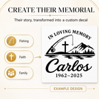 Create Their Memorial -  Custom Vinyl Decal Designed From Their Story