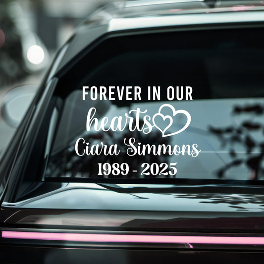 Forever in Our Hearts Memorial Car Decal – Permanent Vinyl Sticker | 5 Color Options for Tribute & Remembrance - Nostalgi Factory