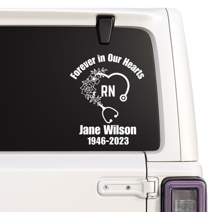 RN Nurse Memorial Decal | Forever In Our Hearts | Custom Name & Dates | 5 Colors Available | Memorial Car Decal Nostalgi Factory