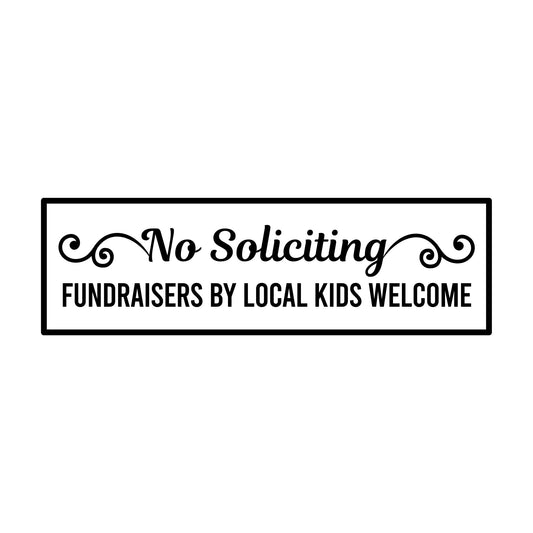 No Soliciting Door Sign with Fundraisers Welcome | Vinyl Decal, Multiple Colors Available - Nostalgi Factory