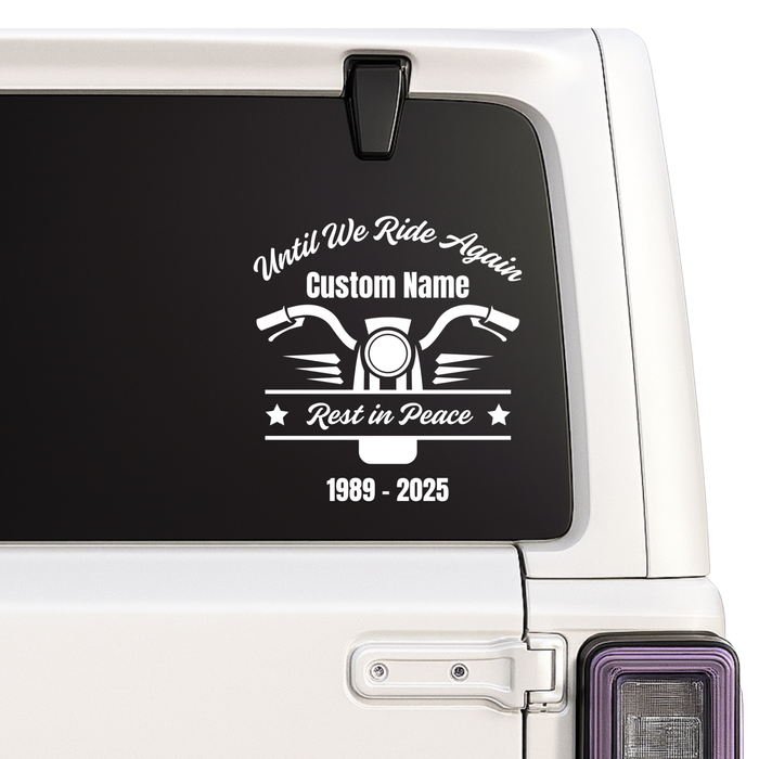 Motorcycle Memorial Decal | Until We Ride Again | Custom Name & Dates | Permanent Vinyl | 5 Colors | Memorial Car Decal Nostalgi Factory