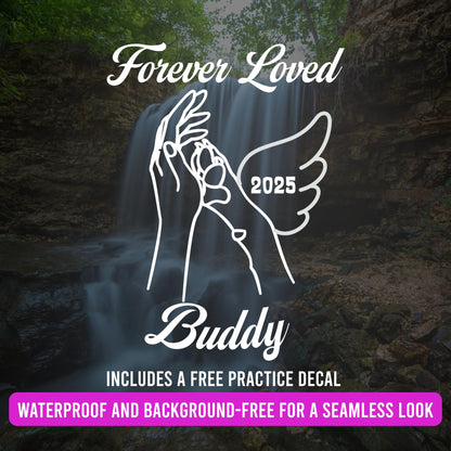 Forever Loved Pet Memorial Vinyl Decal | Custom Name | Waterproof Background-Free Design - Nostalgi Factory
