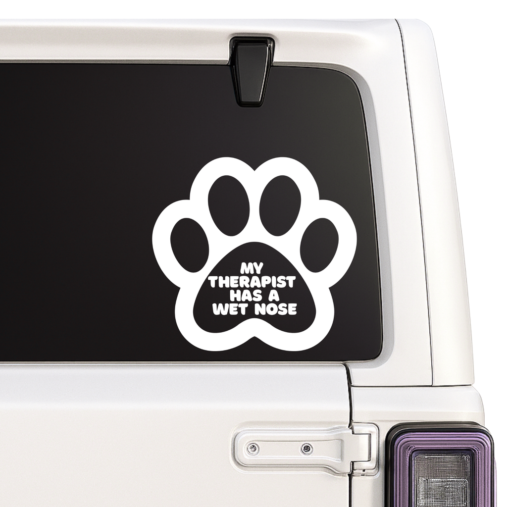 My Therapist Has A Wet Nose - Funny Dog Car Decal Nostalgi Factory
