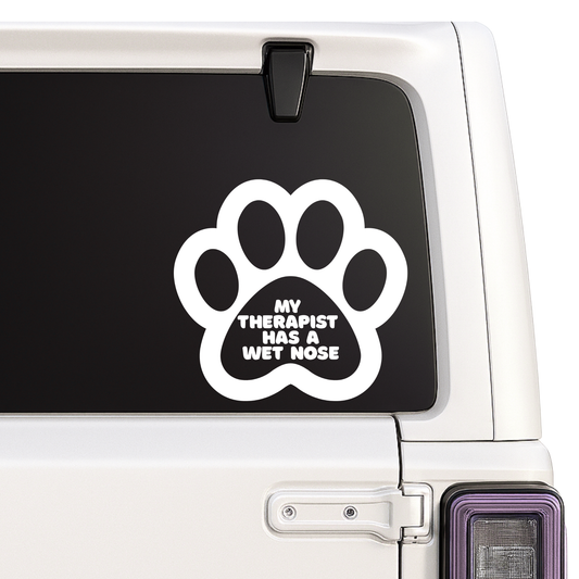 My Therapist Has A Wet Nose - Funny Dog Car Decal