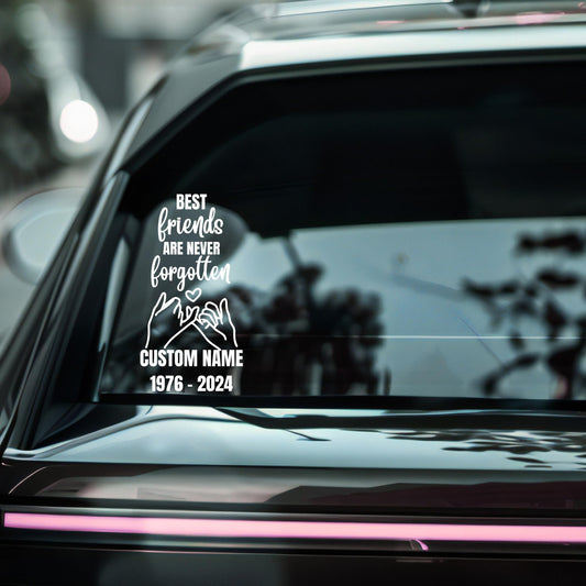 Best Friends Are Never Forgotten Memorial Car Decal | Custom Vinyl Sticker | Available in 9 Colors - Nostalgi Factory