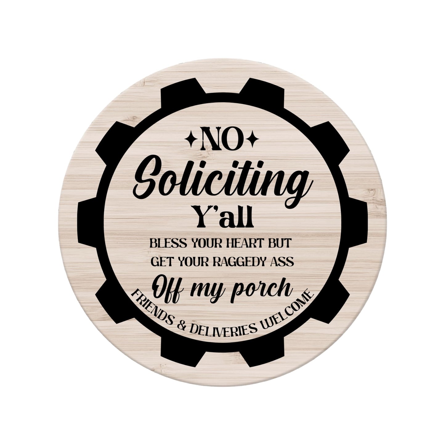 No Soliciting Decal Sticker for Porch | Funny Southern Welcome Sign | Wood Circle not included | Add on Available - Nostalgi Factory