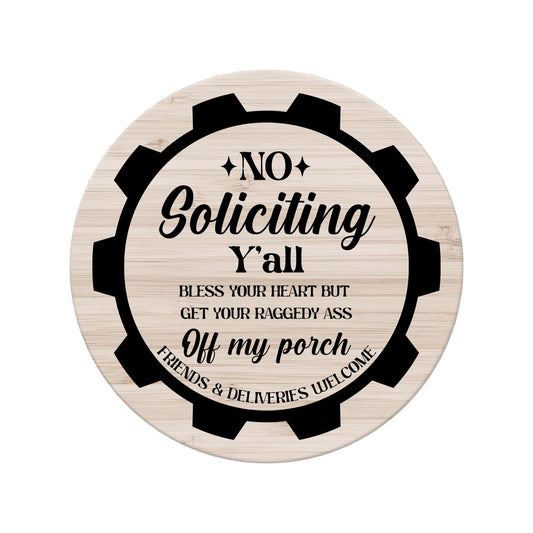 No Soliciting Decal Sticker for Porch | Funny Southern Welcome Sign | Wood Circle not included | Add on Available - Nostalgi Factory