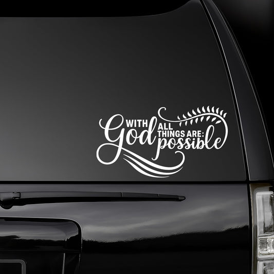 Religious Car Decal | With God All Things Are Possible | Vinyl Window Sticker | 9 Colors Available | Great for Laptop, Mug, Book or Wall - Nostalgi Factory