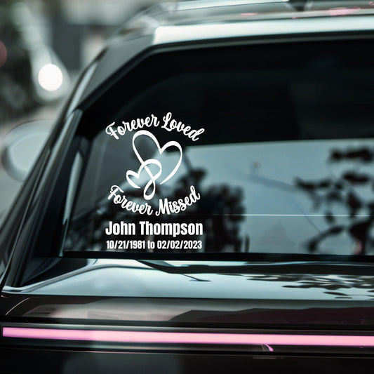 Memorial Car Decal | Forever Loved Forever Missed | Customizable Vinyl Sticker with Dates | 9 Color Options - Nostalgi Factory