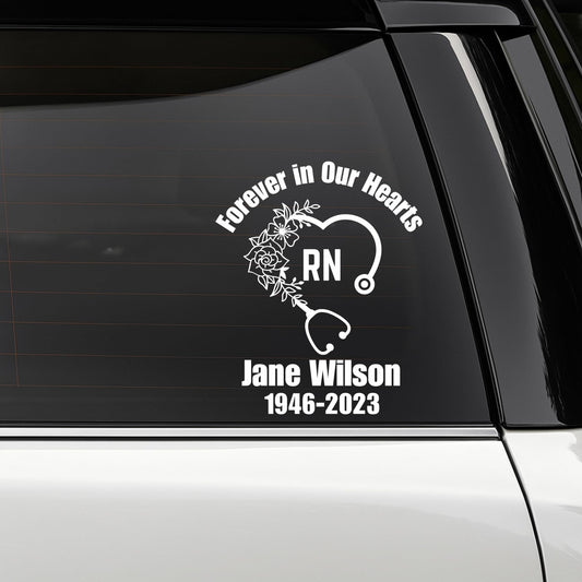 Personalized RN Memorial Car Decal | Forever in Our Hearts | Permanent Vinyl | Multiple Colors Available | Nurse - Nostalgi Factory