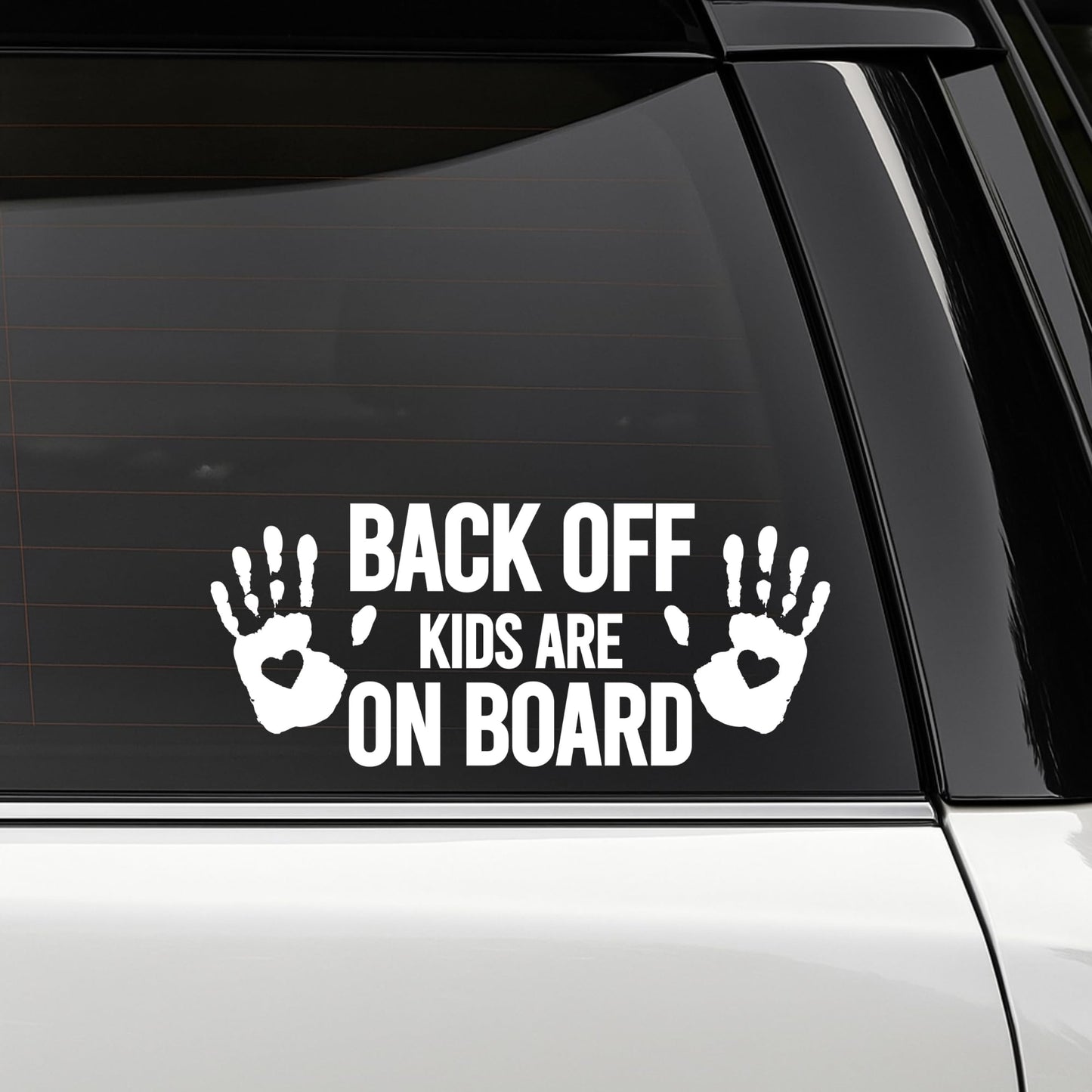 Back Off Kids Are On Board Car Decal Sticker | Handprint Design with Hearts | Vinyl Safety Warning Sign | Available in 5 Colors | Various Sizes - Nostalgi Factory