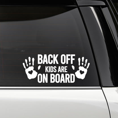 Back Off Kids Are On Board Car Decal Sticker | Handprint Design with Hearts | Vinyl Safety Warning Sign | Available in 5 Colors | Various Sizes - Nostalgi Factory