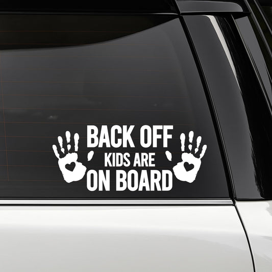 Back Off Kids Are On Board Car Decal Sticker | Handprint Design with Hearts | Vinyl Safety Warning Sign | Available in 5 Colors | Various Sizes - Nostalgi Factory