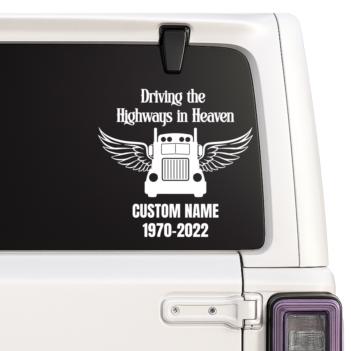 Trucker Memorial Decal - Driving the Highways in Heaven - Custom Name | Memorial Car Decal