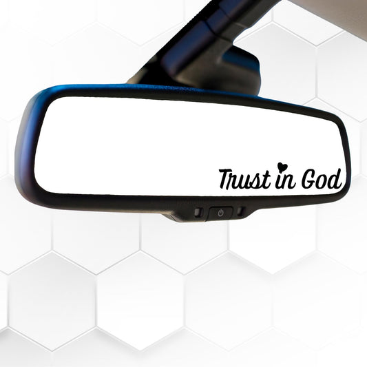 Trust in God | Faith Quote | Vinyl Car Rearview Mirror Decal | Religious Inspirational Sticker | Various Colors Available - Nostalgi Factory