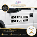 Not For Hire Vinyl Decals, 2x13 Inch Truck Window Sticker Set Nostalgi Factory