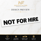 Not For Hire Vinyl Decals, 2x13 Inch Truck Window Sticker Set Nostalgi Factory
