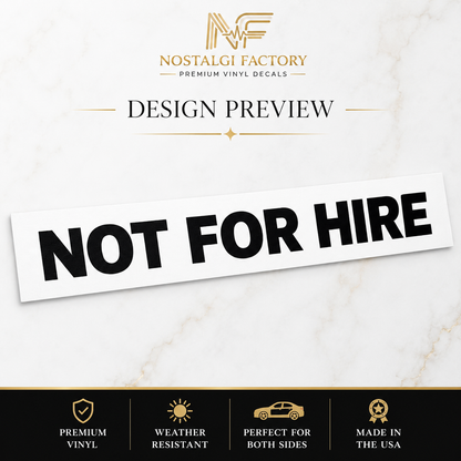Not For Hire Vinyl Decals, 2x13 Inch Truck Window Sticker Set Nostalgi Factory