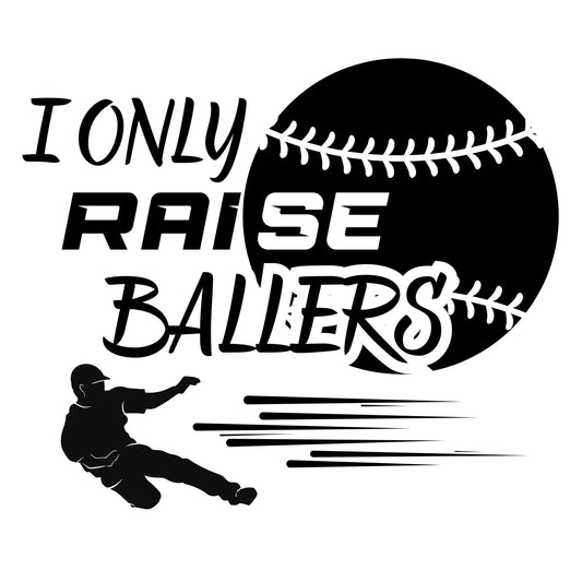 Baseball Mom Car Decal | I Only Raise Ballers | Vinyl Sticker | Application Instructions Included - Nostalgi Factory