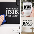 “Do You Follow Jesus This Close” Car Window Decal – Waterproof Vinyl Sticker - Nostalgi Factory