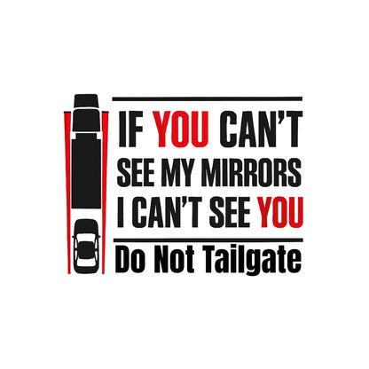 Truck Safety Decal | If You Can't See My Mirrors Warning Sticker | Die-Cut Premium Vinyl | Made in USA - Nostalgi Factory