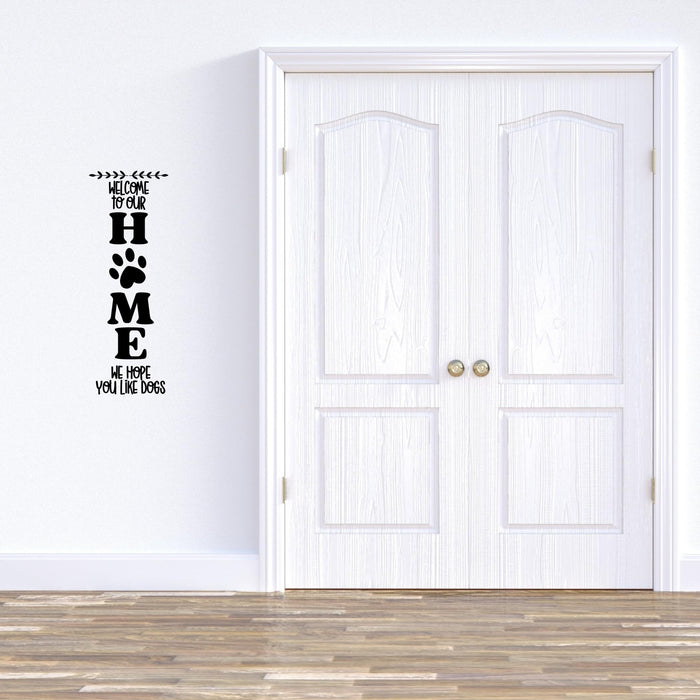 Welcome to Our HOME Dog Paw Print Vinyl Wall/Window Decal | Multiple Colors Available | 22.6 x 8 inches - Nostalgi Factory