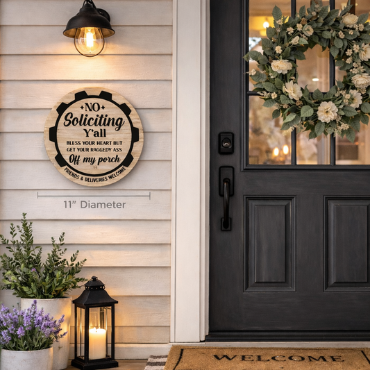 Funny no soliciting decal sticker for porch, Southern welcome sign design, wood circle not included, home decor by Nostalgi Factory
