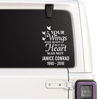 Personalized | Your Wings Were Ready But Our Hearts Were Not | Car Decal Memorial | Window Sticker with Butterflies | Custom Name and Dates | 10 Colors Available - Nostalgi Factory