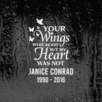 Personalized | Your Wings Were Ready But Our Hearts Were Not | Car Decal Memorial | Window Sticker with Butterflies | Custom Name and Dates | 10 Colors Available - Nostalgi Factory