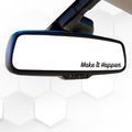 Make it Happen Car Mirror Decal | Vinyl Durable Decal | Various Colors Available | Black, White, Pink, Mint, Red, Yellow, Royal Blue, Grey, Lavender - Nostalgi Factory