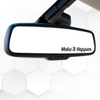 Make it Happen Car Mirror Decal | Vinyl Durable Decal | Various Colors Available | Black, White, Pink, Mint, Red, Yellow, Royal Blue, Grey, Lavender - Nostalgi Factory