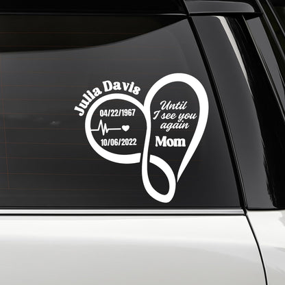 Memorial Car Decal Until I See You Again | Infinity Heart Design | Customizable Vinyl Sticker - Nostalgi Factory