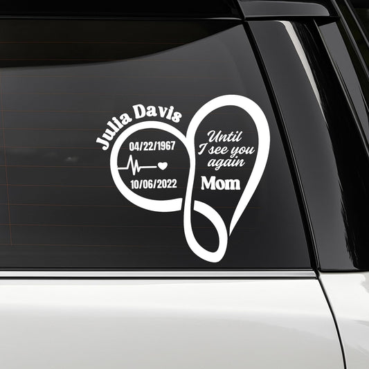 Memorial Car Decal Until I See You Again | Infinity Heart Design | Customizable Vinyl Sticker - Nostalgi Factory