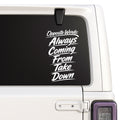 Opposite Words — Always Coming From Take Down decal shown on a white Jeep window